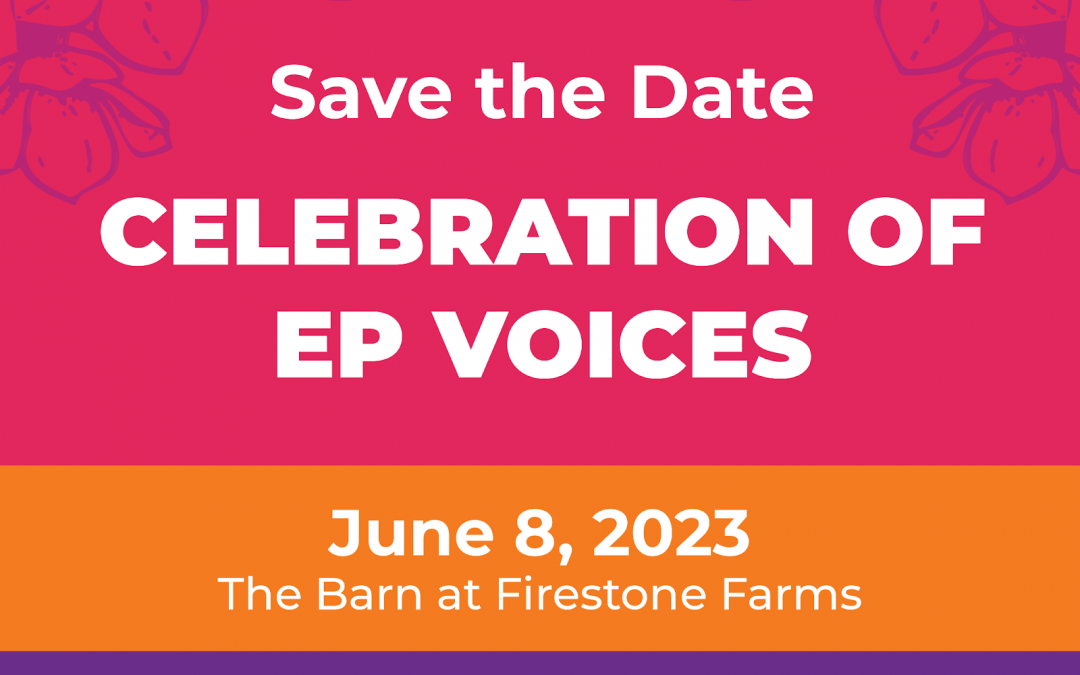 SAVE THE DATE: A Celebration of EP Voices